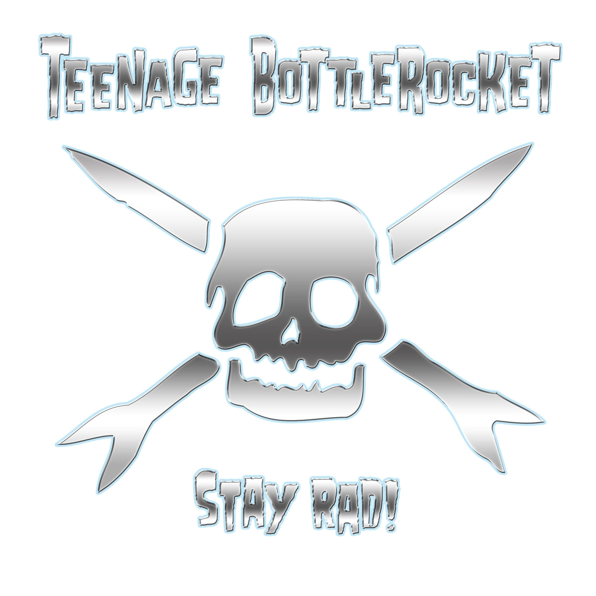 TEENAGE BOTTLEROCKET • Stay Rad! • LP