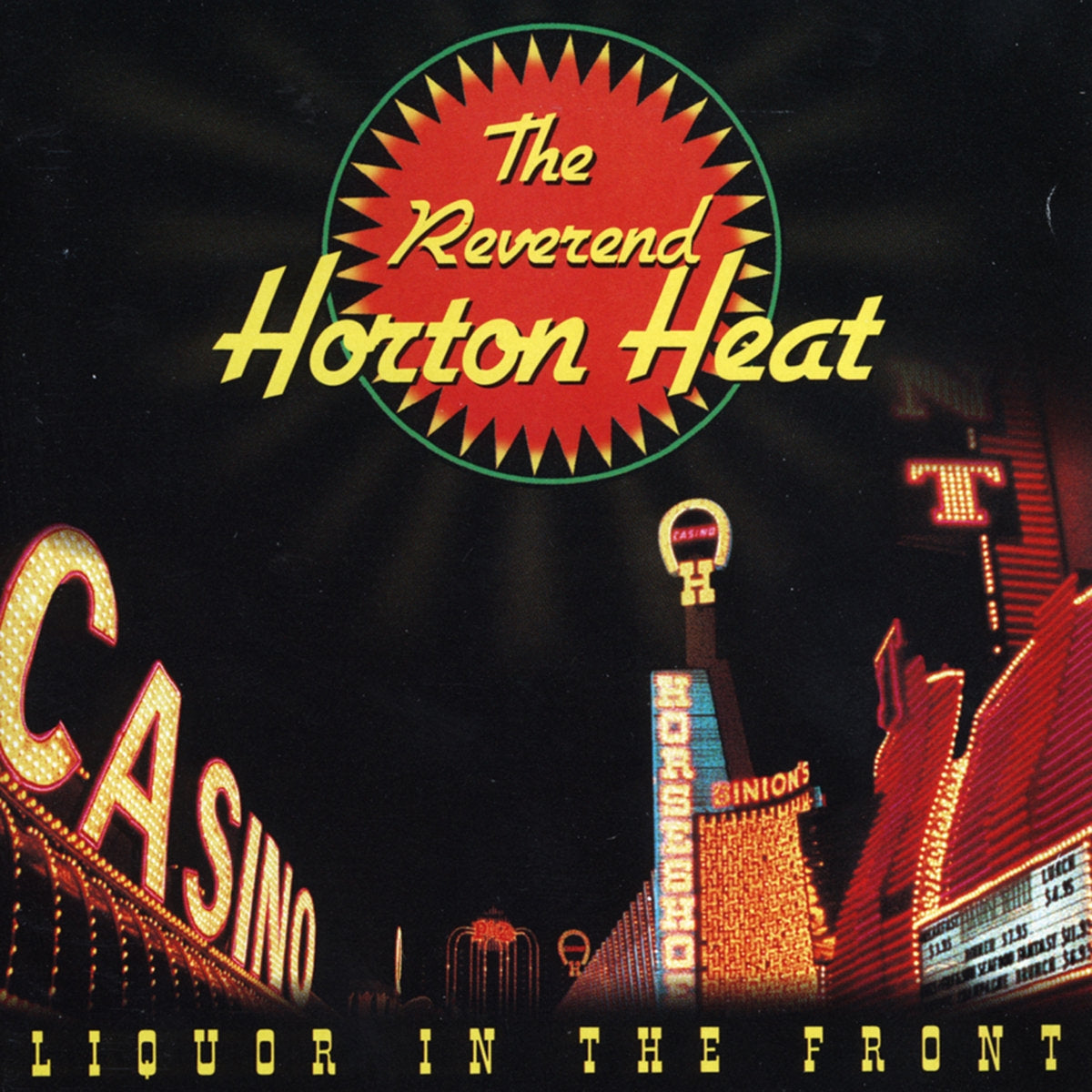 THE REVEREND HORTON HEAT • Liquor In The Front • LP