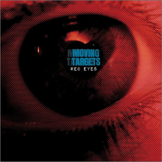 MOVING TARGETS • Red Eyes • LP • Pre-Order