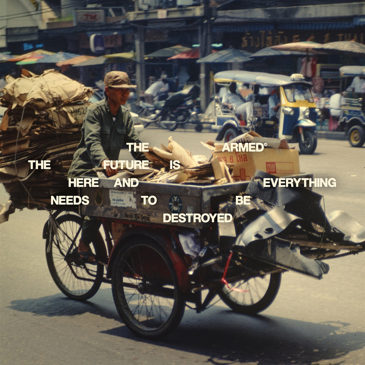 THE ARMED • The Future Is Here and Everything Needs to Be Destroyed • LP