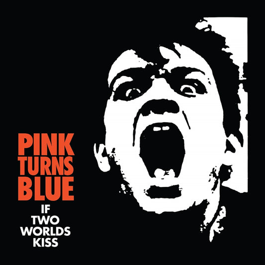 PINK TURNS BLUE • If Two Worlds Kiss (Reissue) • LP • Pre-Order