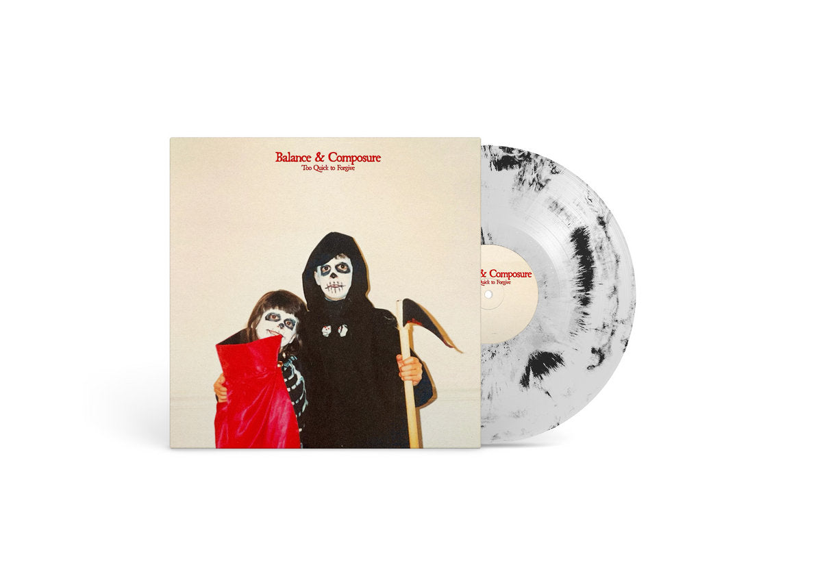 BALANCE AND COMPOSURE • Too Quick To Forgive • 12"EP