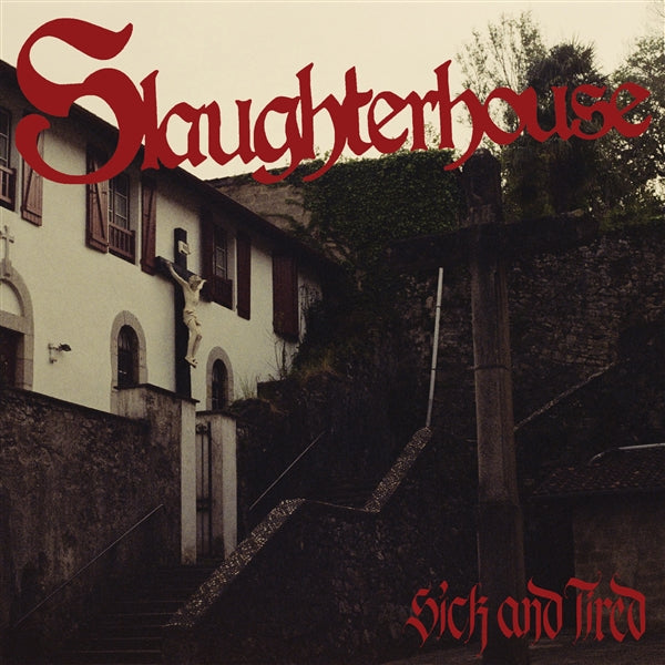 SLAUGHTERHOUSE • Sick And Tired • 12" EP
