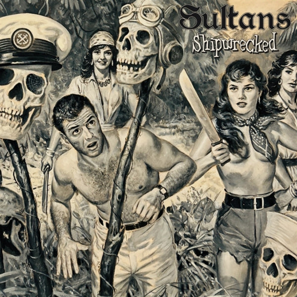SULTANS • Shipwrecked • LP • Pre-Order