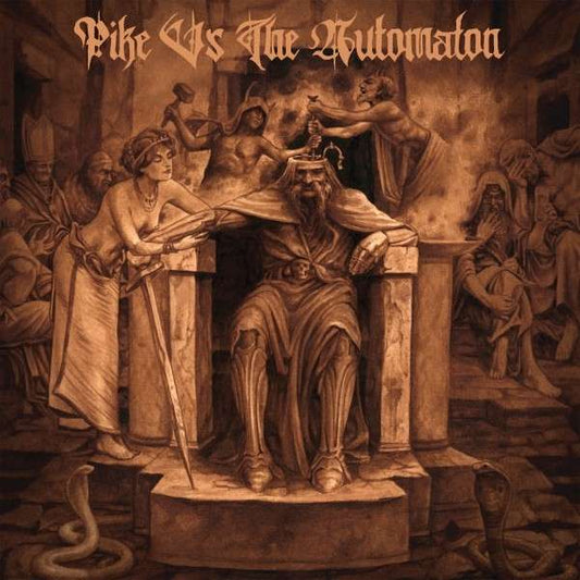 MATT PIKE (HIGH ON FIRE) • Pike vs. the Automaton • DoLP