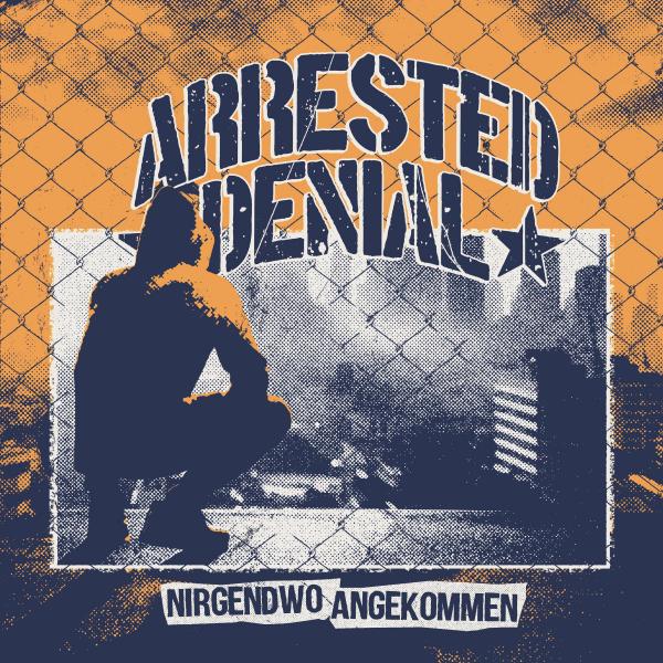 ARRESTED DENIAL • Nirgendwo Angekommen • LP • Pre-Order
