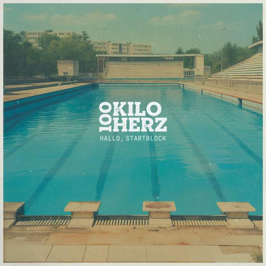 100 KILO HERZ • Hallo, Startblock • LP