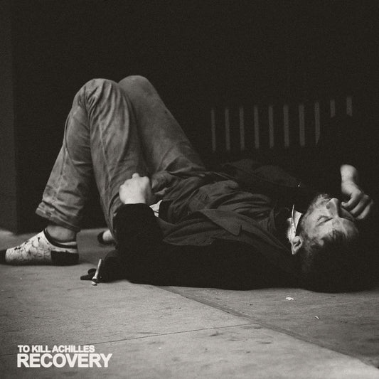 TO KILL ACHILLES • Recovery • LP