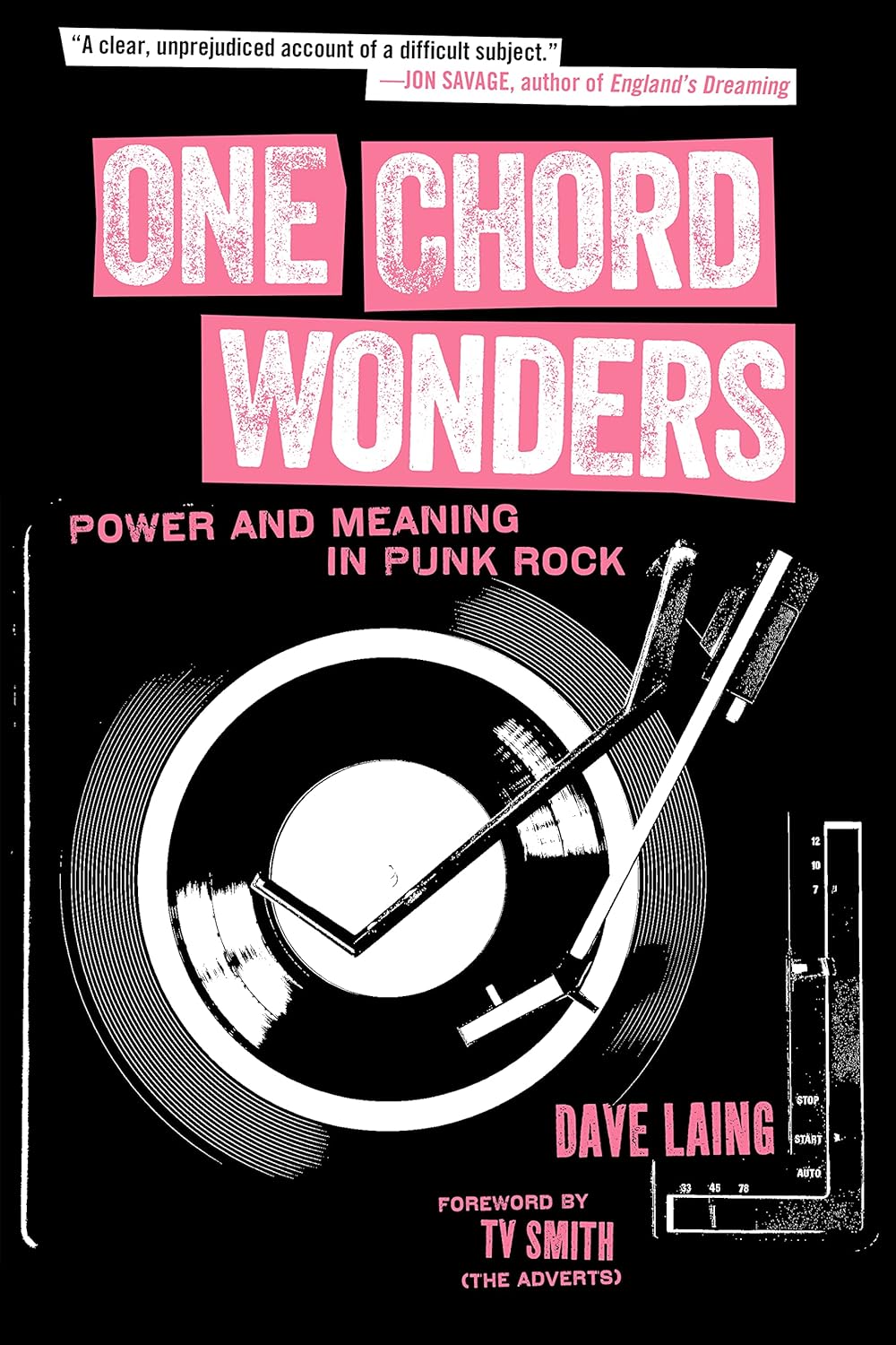 DAVE LAING • One Chord Wonders: Power And Meaning in Punk Rock • Book
