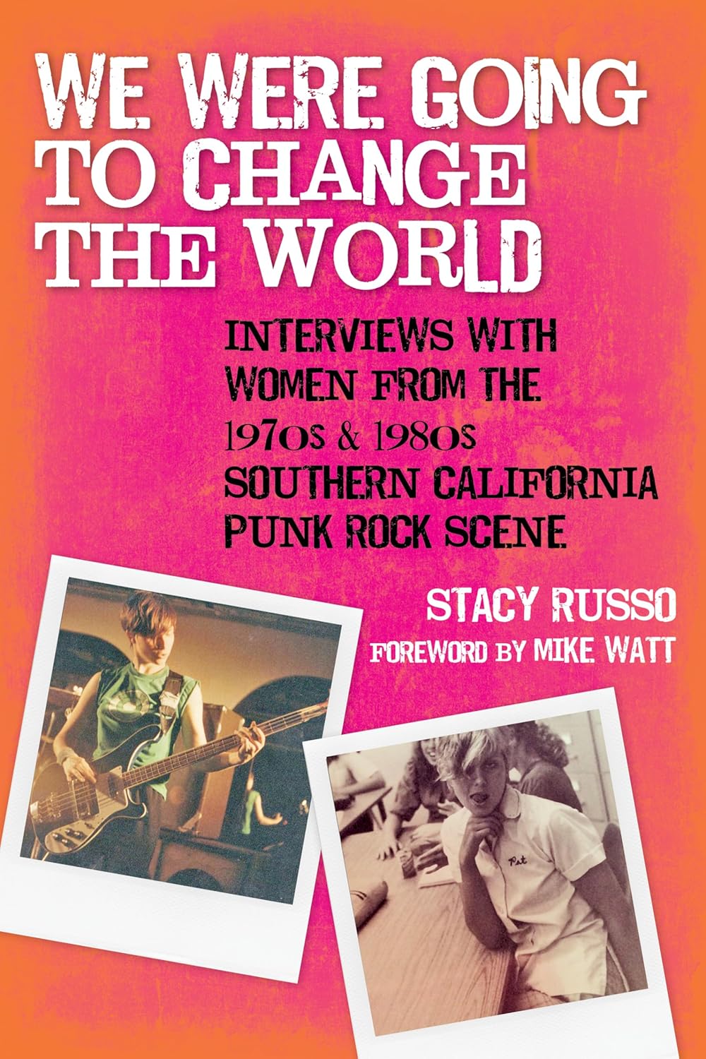 STACY RUSSO • We Were Going to Change the World • Book