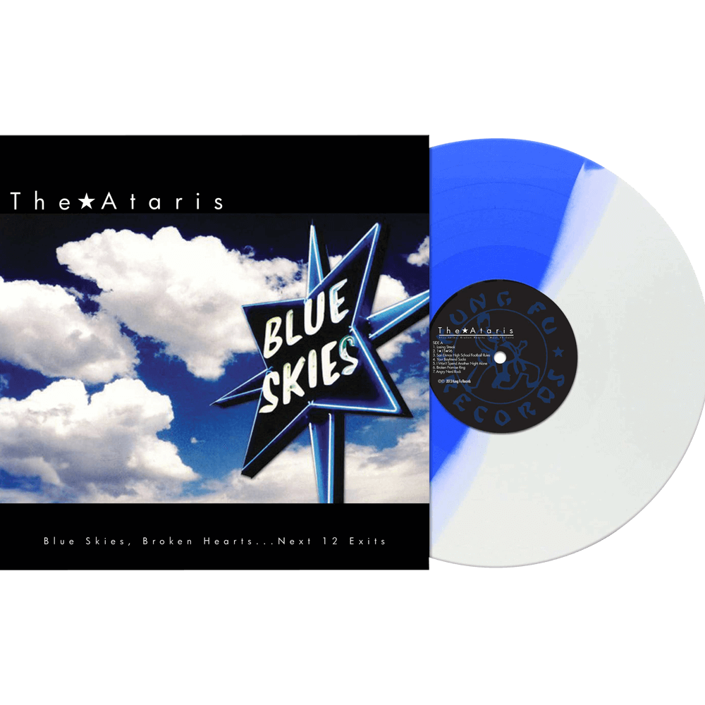 THE ATARIS • Blue Skies, Broken Hearts,...Next 12 Exits (Reissue) • LP