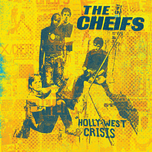 THE CHEIFS • Hollywest Crisis • LP