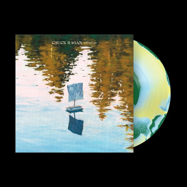 CHUCK RAGAN • Love & Lore • LP