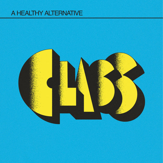 CLASS • A Healthy Alternative • LP