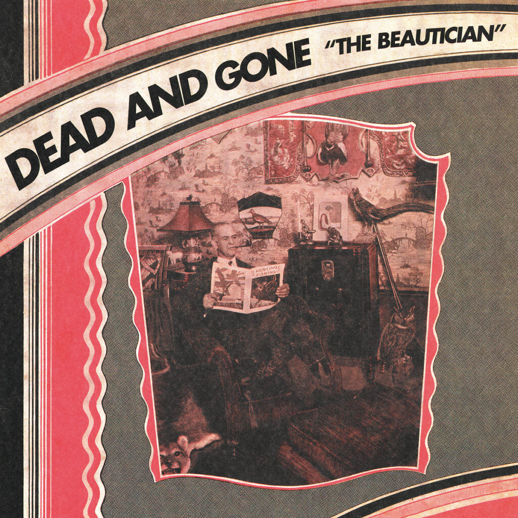 DEAD AND GONE • The Beautician • LP