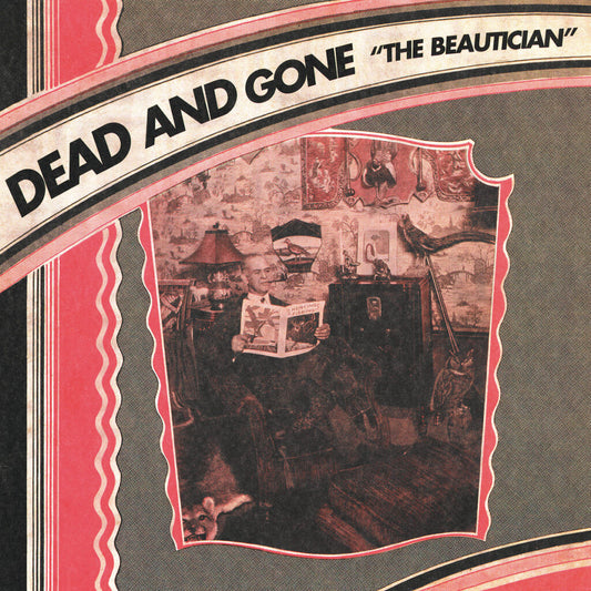 DEAD AND GONE • The Beautician • LP