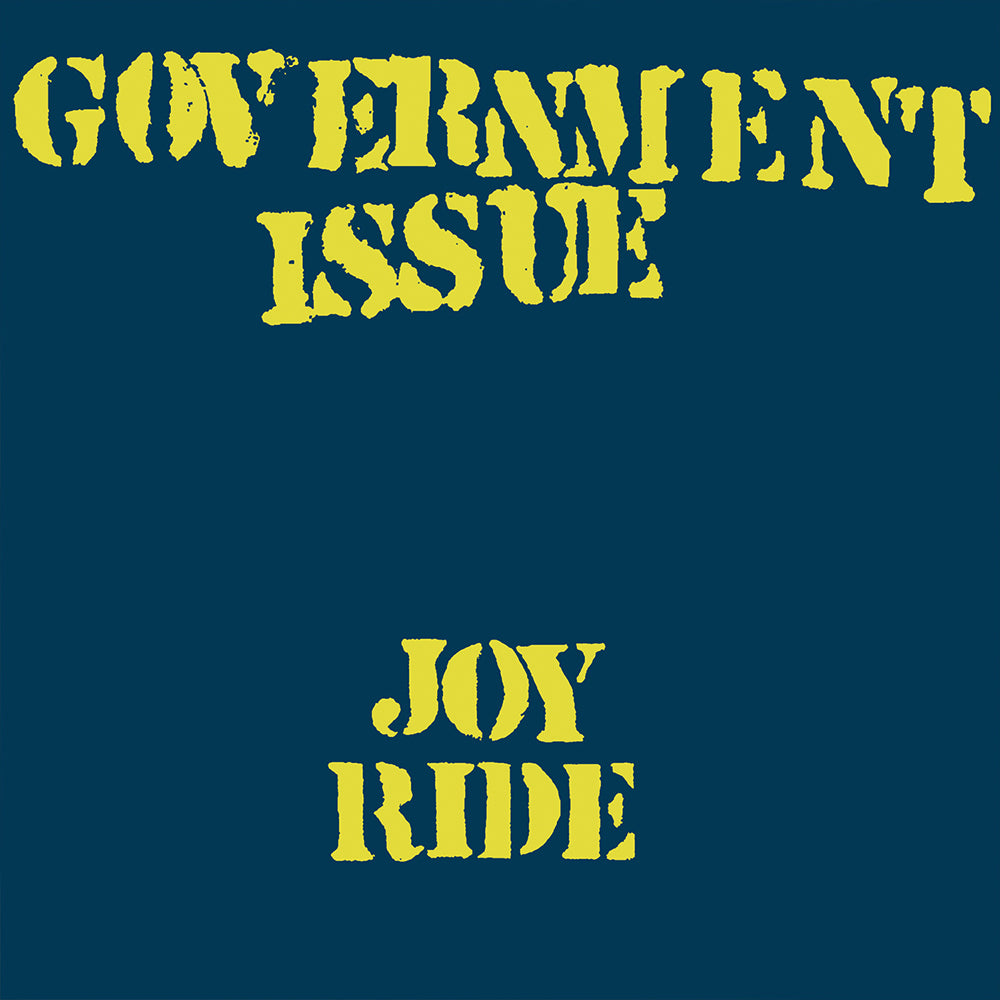 GOVERNMENT ISSUE • Joy Ride • LP