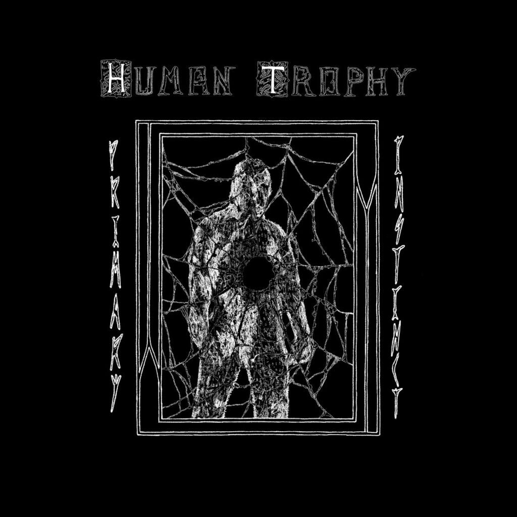 HUMAN TROPHY • Primary Instinct • LP
