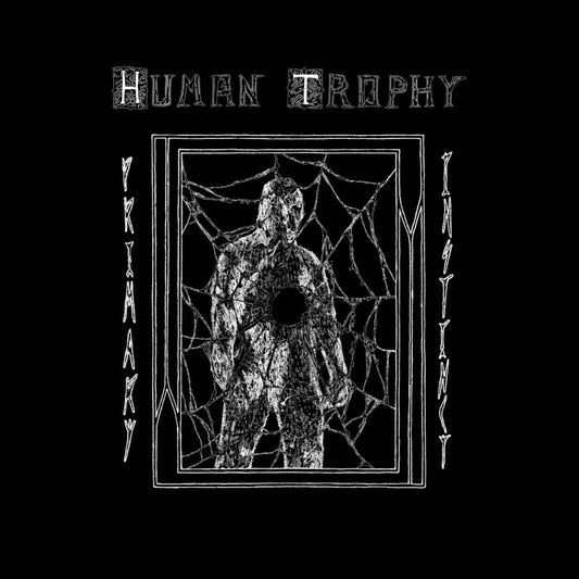HUMAN TROPHY • Primary Instinct • LP