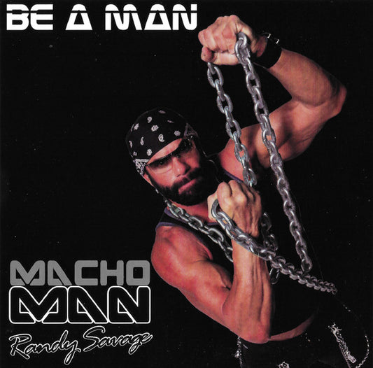 MACHO MAN RANDY SAVAGE • Be A Man • LP