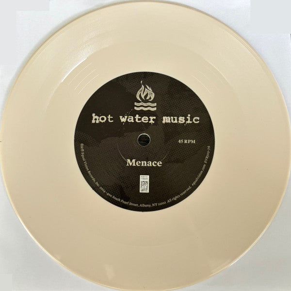 HOT WATER MUSIC • Menace / Burn Forever • 7"