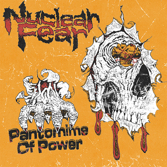 NUCLEAR FEAR • Pantomime Of Power • 7"