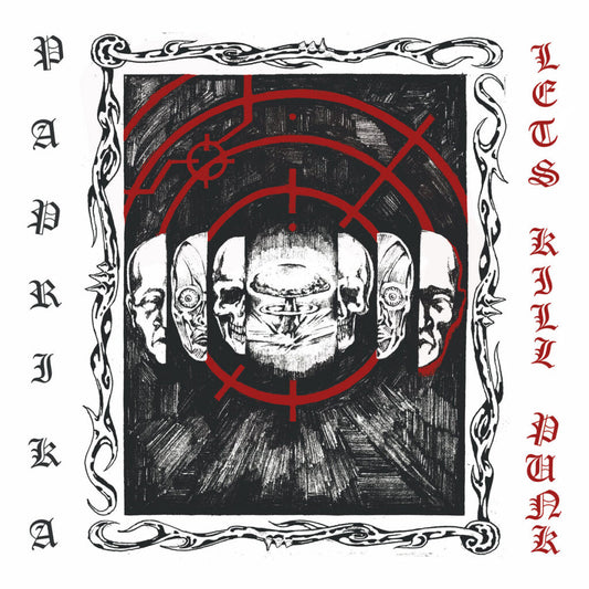 PAPRIKA • Let's Kill Punk • LP