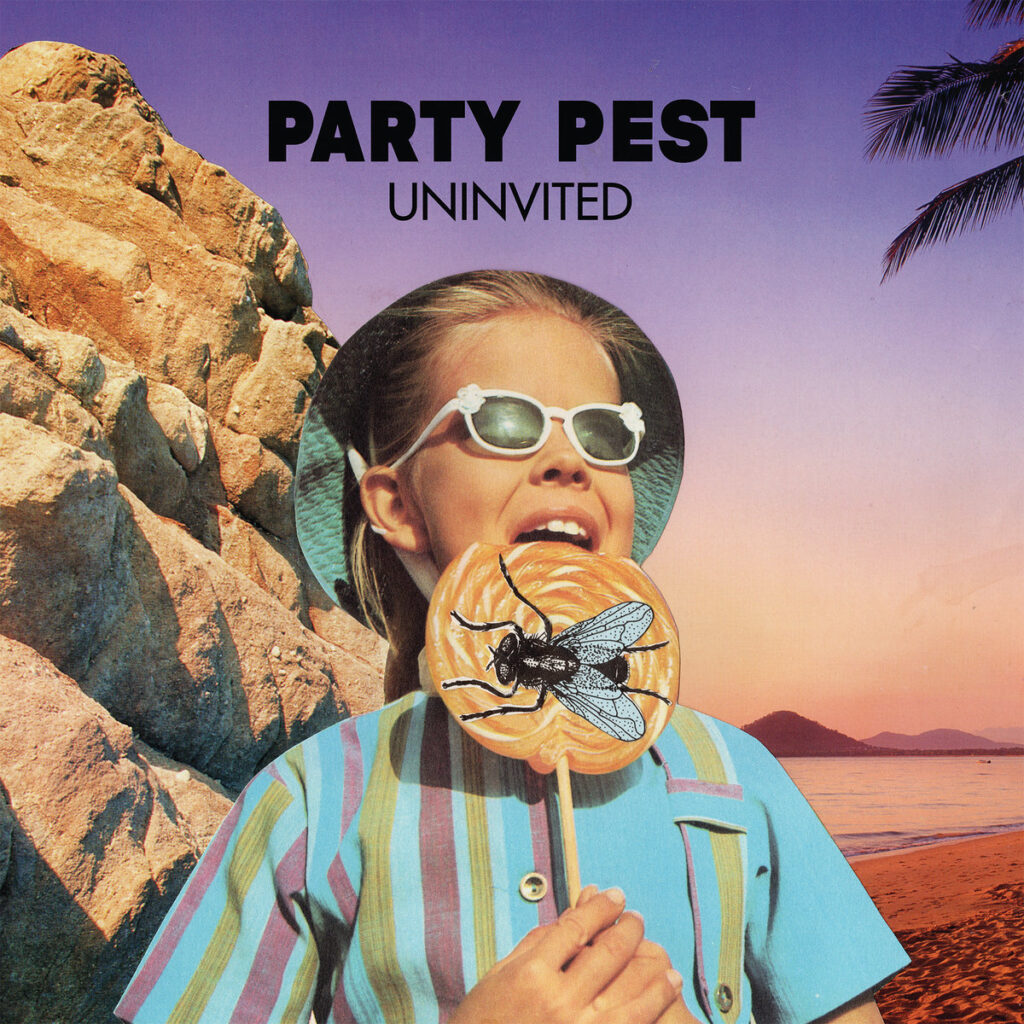 PARTY PEST • Uninvited • LP