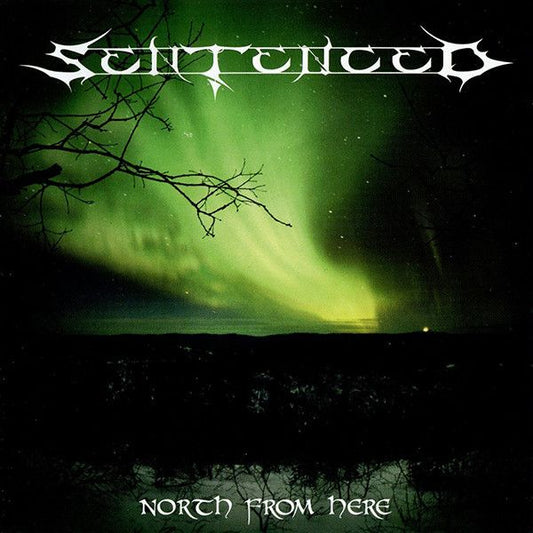 SENTENCED • North From Here • LP