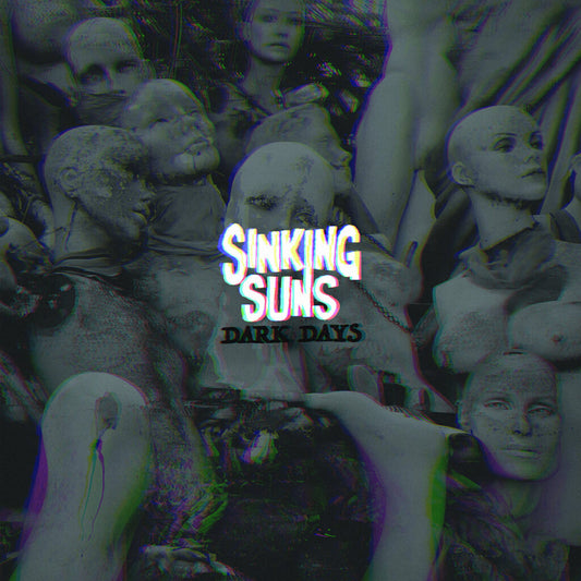 SINKING SUNS • Dark Days • LP