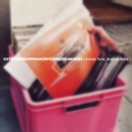 OSTZONENSUPPENWÜRFEL MACHEN KREBS  • Leichte Teile, Kleiner Rock • LP