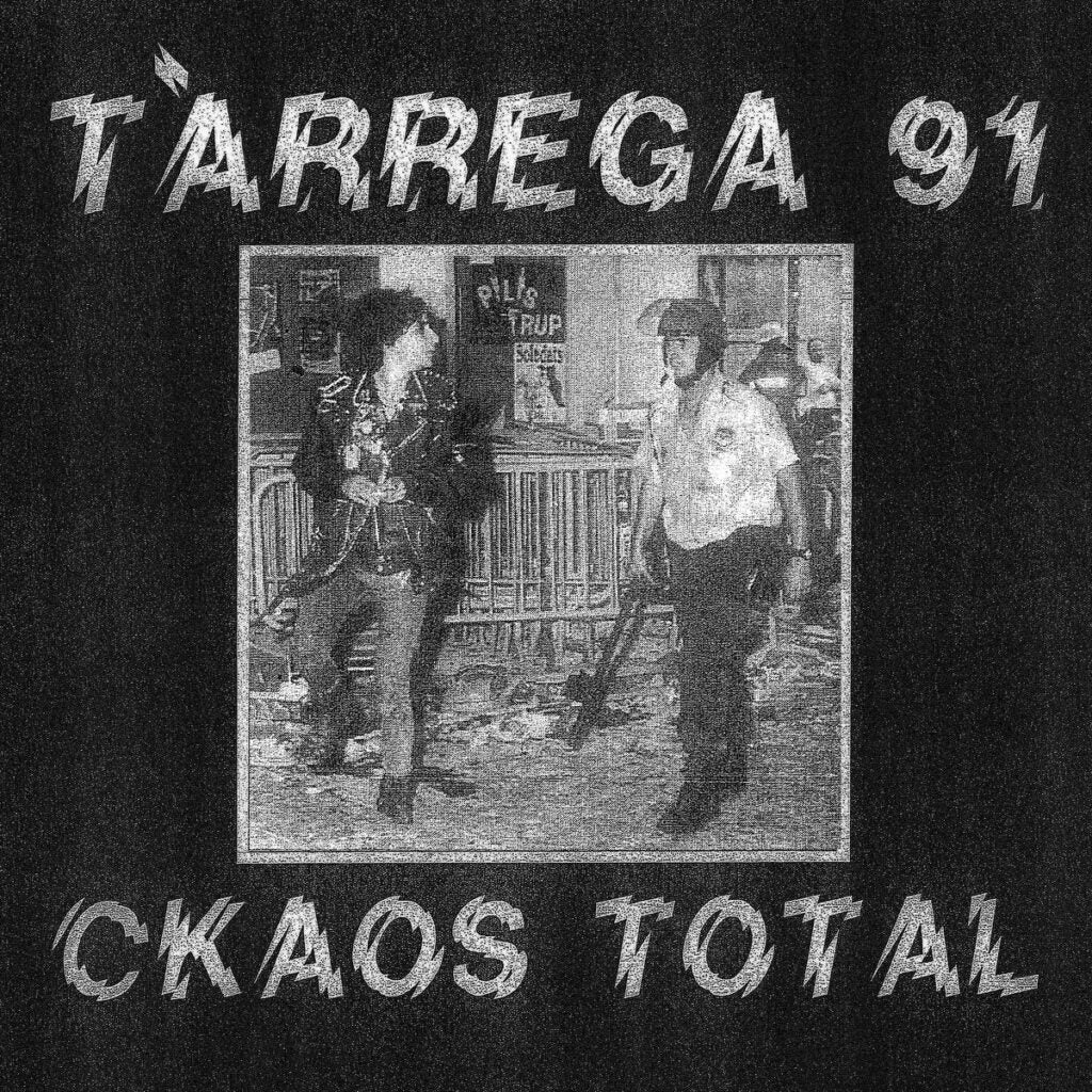 TARREGA 91 • Ckaos Total • LP