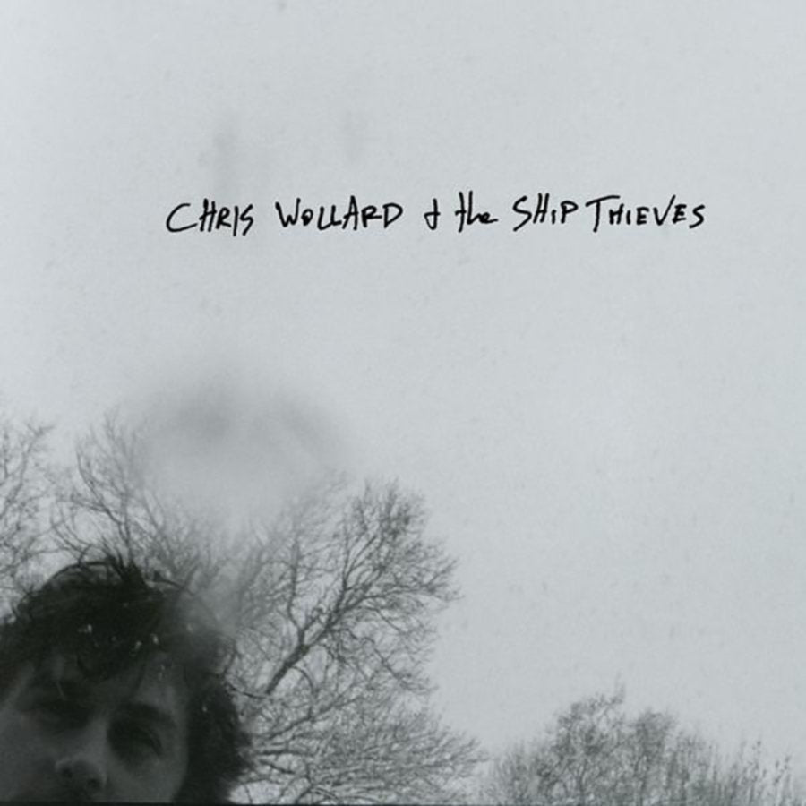 CHRIS WOLLARD AND THE SHIP THIEVES • s/t • LP