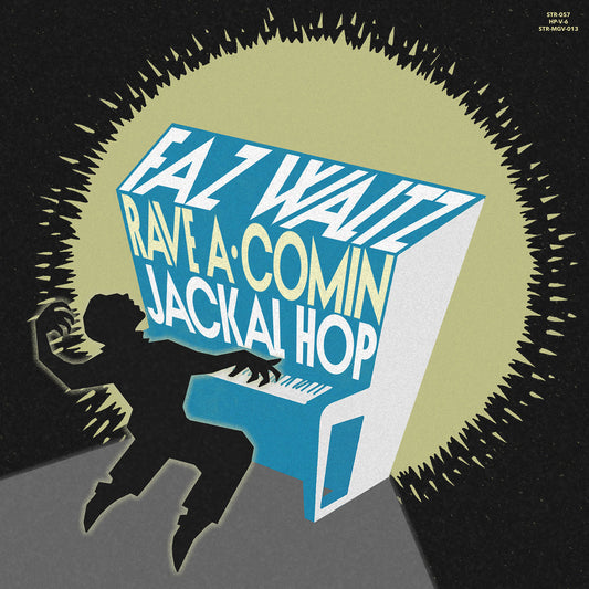 FAZ WALTZ • Rave A-Comin / Jackal Hop  • 7"