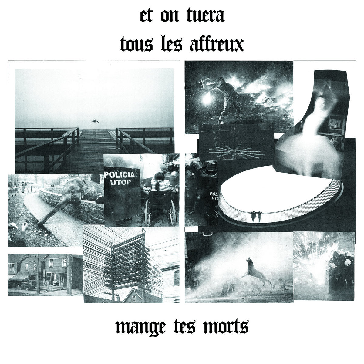 ET ON TUERA TOUS LES AFFREUX • Mange Tes Morts • LP