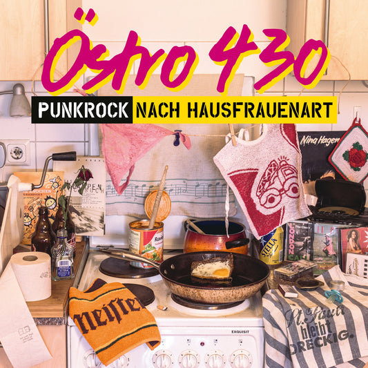 ÖSTRO 430 • Punkrock Nach Hausfrauenart • LP