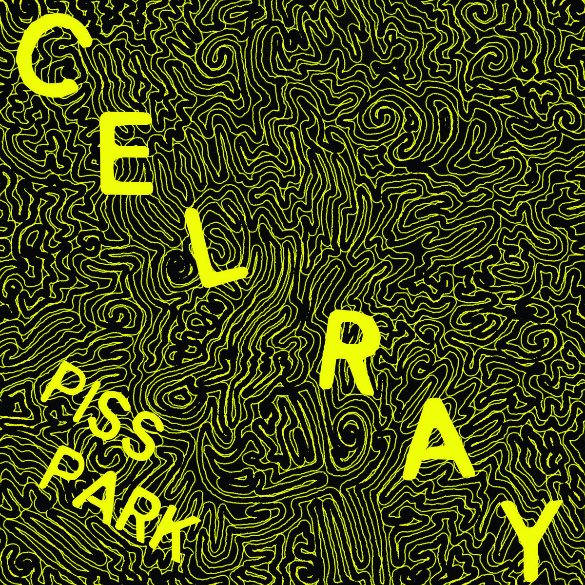 CEL RAY • Piss Park • 7"
