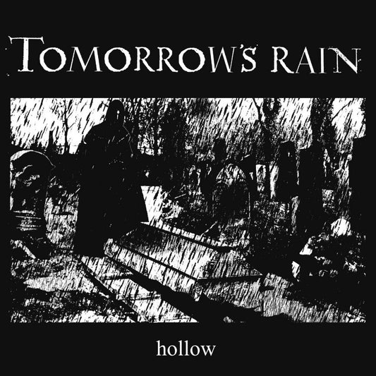 TOMORROW'S RAIN • Hollow • DoLP