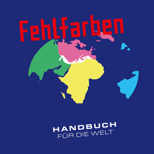 FEHLFARBEN • Handbuch Für Die Welt • LP