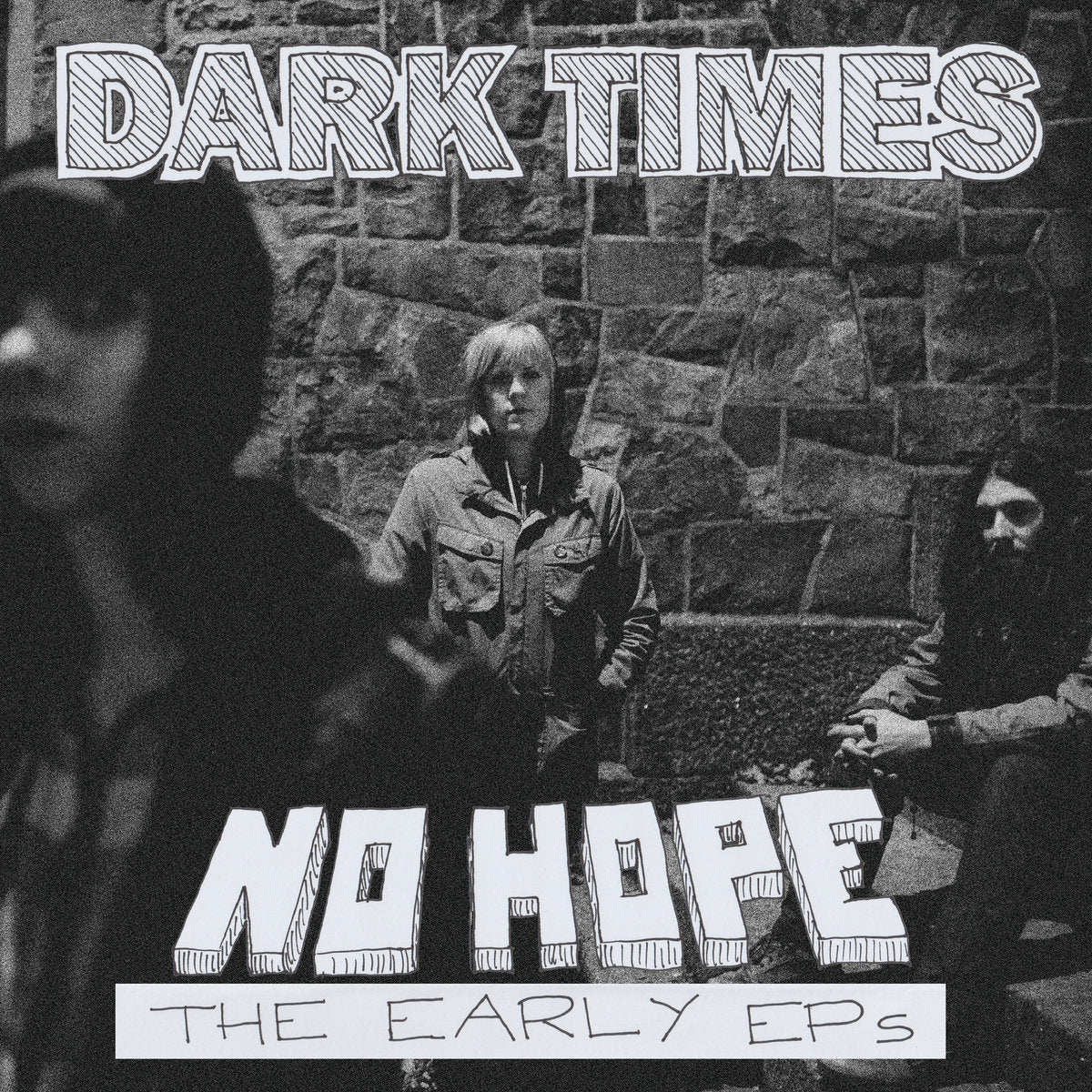 DARK TIMES • No Hope (The Early EPs) • LP