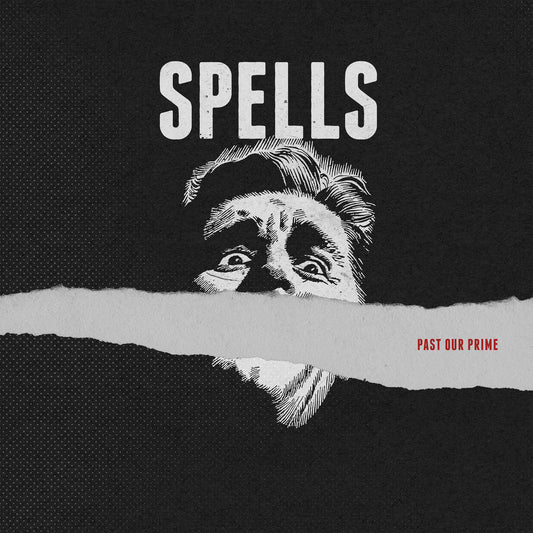 SPELLS • Past our Prime  (Snowy White Vinyl) • LP