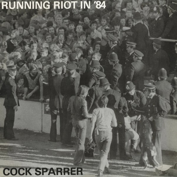 COCK SPARRER • Running Riot in '84 (50th Anniversary) • LP