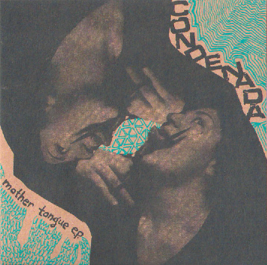CONDENADA • Mother tongue EP • 7"