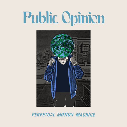 PUBLIC OPINION • Perpetual Motion Machine • 12"EP