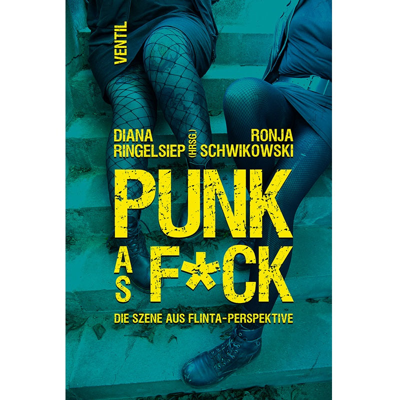 Diana Ringelsiep / Ronja Schwikowski • Punk As F*ck • Book