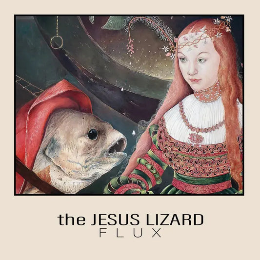THE JESUS LIZARD • Flux (Black Vinyl w/etched B-Side) • 12" • RSD 2025
