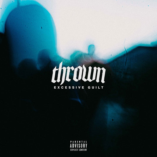 THROWN • Excessive Guilt • LP