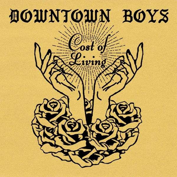 DOWNTOWN BOYS • Cost Of Living (Coloured Vinyl) • LP
