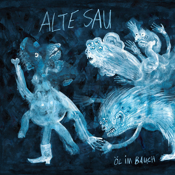 ALTE SAU • Öl im Bauch • LP