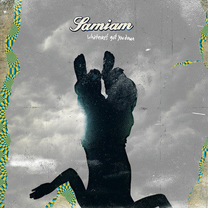 SAMIAM • Whatever’s Got You Down • LP